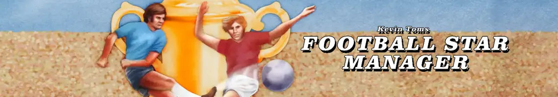 UN GIOCO DI MANAGEMENT CALCISTICO OLD SCHOOL: KEVIN TOMS FOOTBALL STAR MANAGER