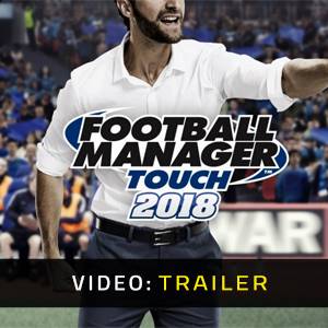 Football Manager Touch 2018 - Trailer del Video