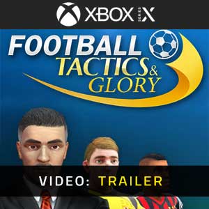 Football, Tactics & Glory - Rimorchio video