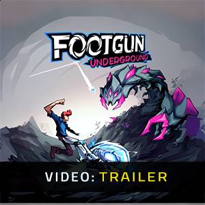 Footgun Underground - Trailer Video