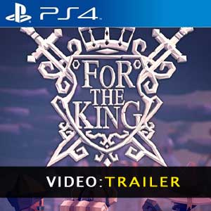 For The King PS4 Video Trailer