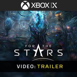 For the Stars Xbox Series - Trailer