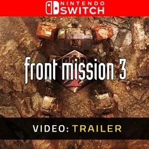 FRONT MISSION 3: Remake Nintendo Switch - Video Trailer