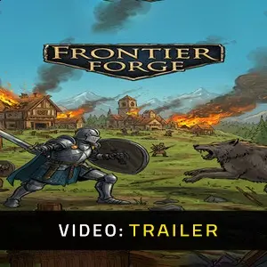 Frontier Forge - Video Trailer