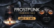 Sconti sulla serie Frostpunk fino al 90% ora disponibili