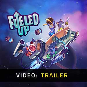 Fueled Up - Rimorchio video