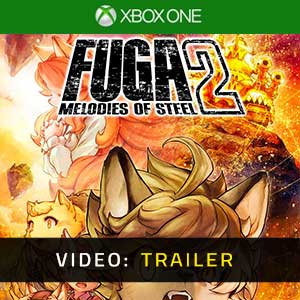 Fuga Melodies of Steel 2 - Rimorchio Video