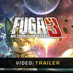 Fuga Melodies of Steel 3 – Trailer Video