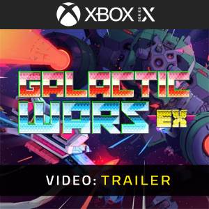 Galactic Wars Ex Trailer del Video
