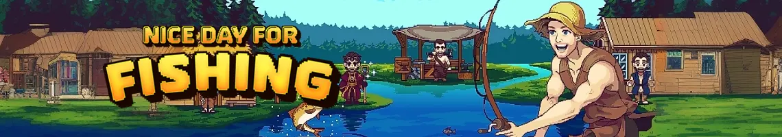 UN RPG DI PESCA IN CUI SALVI IL MONDO: NICE DAY FOR FISHING