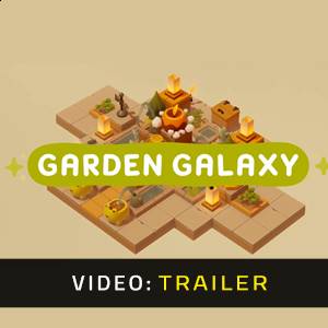 Garden Galaxy - Trailer Video