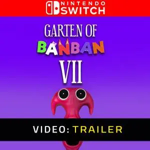 Garten of Banban 7 Nintendo Switch Video Trailer
