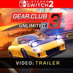 Gear.Club Unlimited 3 Nintendo Switch 2 - Trailer del video