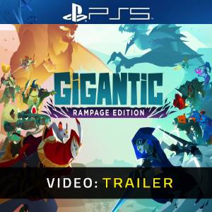 Gigantic: Rampage Edition PS5 - Video Trailer