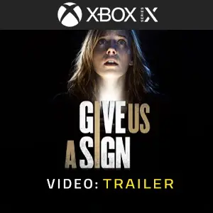 Give Us A Sign Xbox Series - Trailer