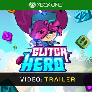 Glitch Hero Trailer del Video