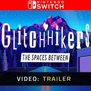 Glitchhikers The Spaces Between Nintendo Switch Video Trailer