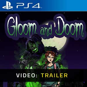 Gloom and Doom - Rimorchio video