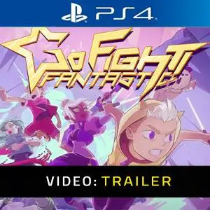 Go Fight Fantastic PS4 Trailer del video
