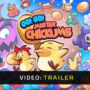 GO! GO! MISTER CHICKUMS - Video Trailer