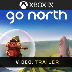 Go North Xbox Series - Trailer