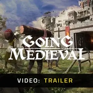 Going Medieval - Trailer