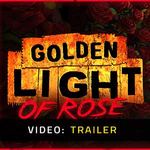 Golden Light of Rose - Rimorchio video