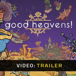 Good Heavens! - Video Trailer
