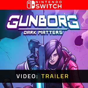 Gunborg Dark Matters Nintendo Switch- Trailer