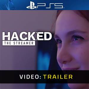 Hacked: The Streamer PS5 - Trailer