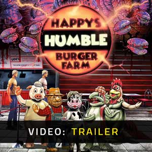Happy’s Humble Burger Farm - Trailer
