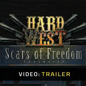 Hard West: Scars Of Freedom - Video Trailer