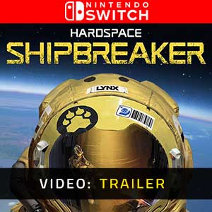 Hardspace Shipbreaker Nintendo Switch Video Trailer