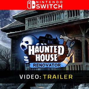 Haunted House Renovator Nintendo Switch - Trailer Video