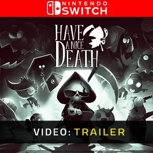 Have a Nice Death Nintendo Switch - Video Trailer