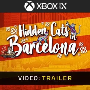 Hidden Cats in Barcelona Xbox Series - Video Trailer