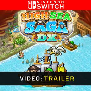 High Sea Saga DX Trailer del Video