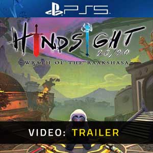 Hindsight 20/20 Wrath of the Raakshasa PS5 Video Trailer