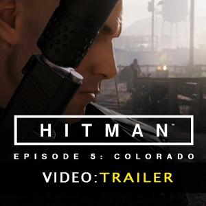 HITMAN Episode 5 Colorado Pc