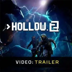Hollow 2 – Trailer Video
