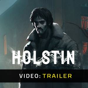Holstin Video Trailer