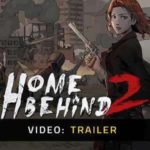 Home Behind 2 - Trailer