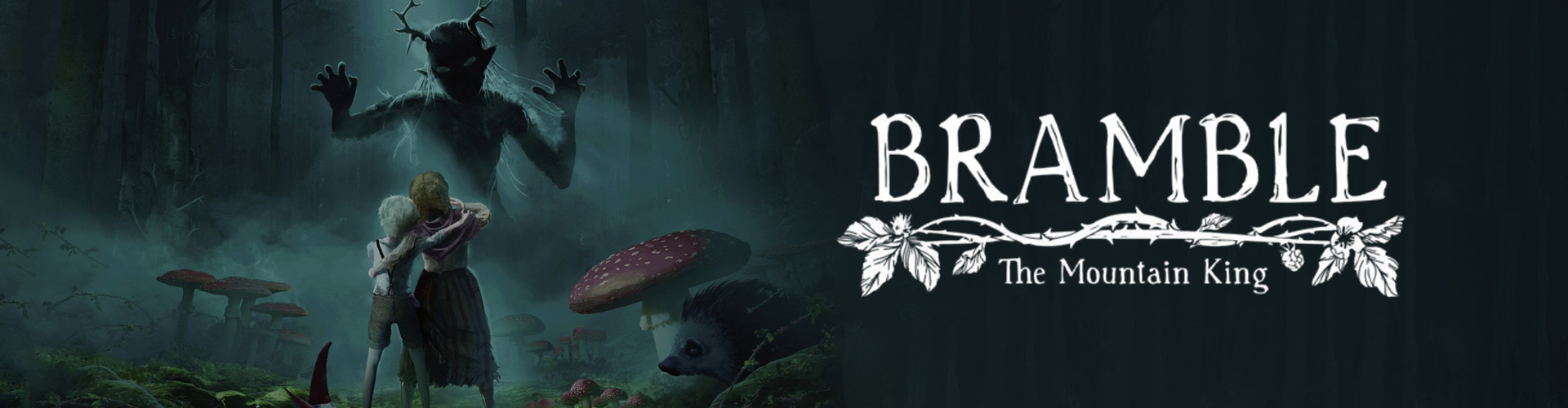 Bramble The Mountain King Ã© un gioco horror fantasy dark ricchi di storia