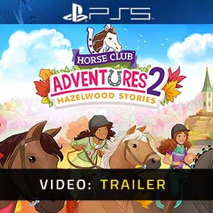 Horse Club Adventures 2 Hazelwood Stories - Rimorchio video