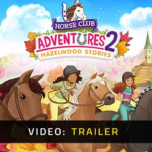 Horse Club Adventures 2 Hazelwood Stories - Rimorchio video
