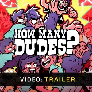 How Many Dudes? - Trailer del video