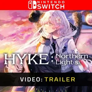 HYKE:Northern Light(s) Nintendo Switch - Trailer