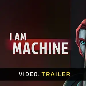 I Am Machine - Trailer del video