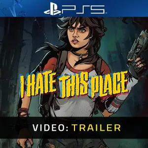 I Hate This Place PS5 - Video Trailer