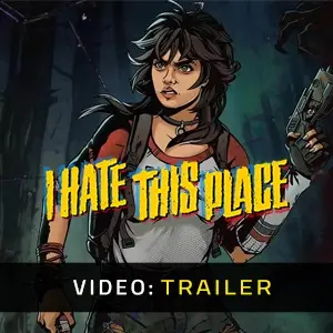 I Hate This Place - Video Trailer